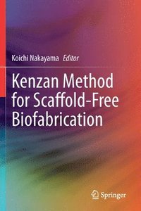 bokomslag Kenzan Method for Scaffold-Free Biofabrication