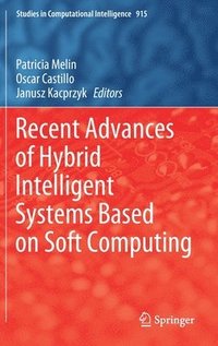 bokomslag Recent Advances of Hybrid Intelligent Systems Based on Soft Computing