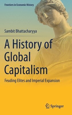 bokomslag A History of Global Capitalism