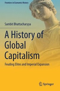 bokomslag A History of Global Capitalism