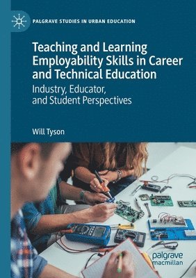 bokomslag Teaching and Learning Employability Skills in Career and Technical Education