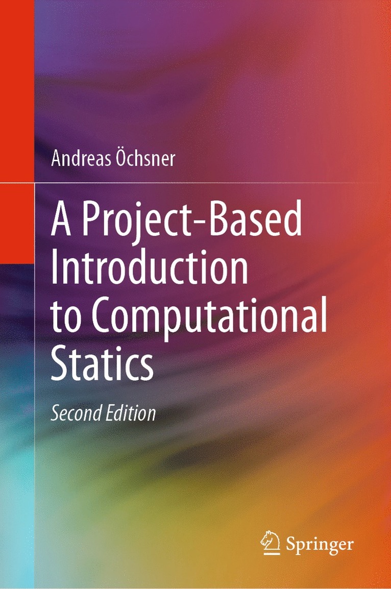 Andreas Öchsner, Andreas Ochsner - Project-Based Introduction to Computational Statics, Inbunden