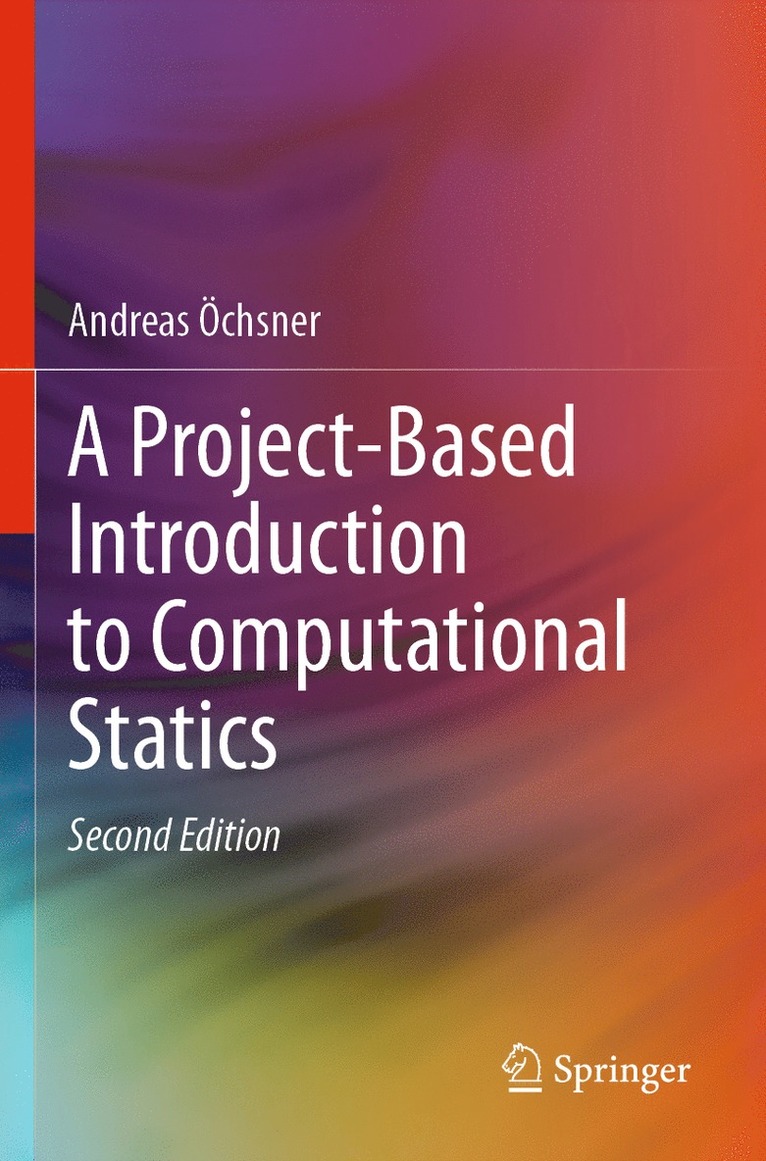 Andreas Öchsner, Andreas Ochsner - Project-Based Introduction to Computational Statics, Häftad