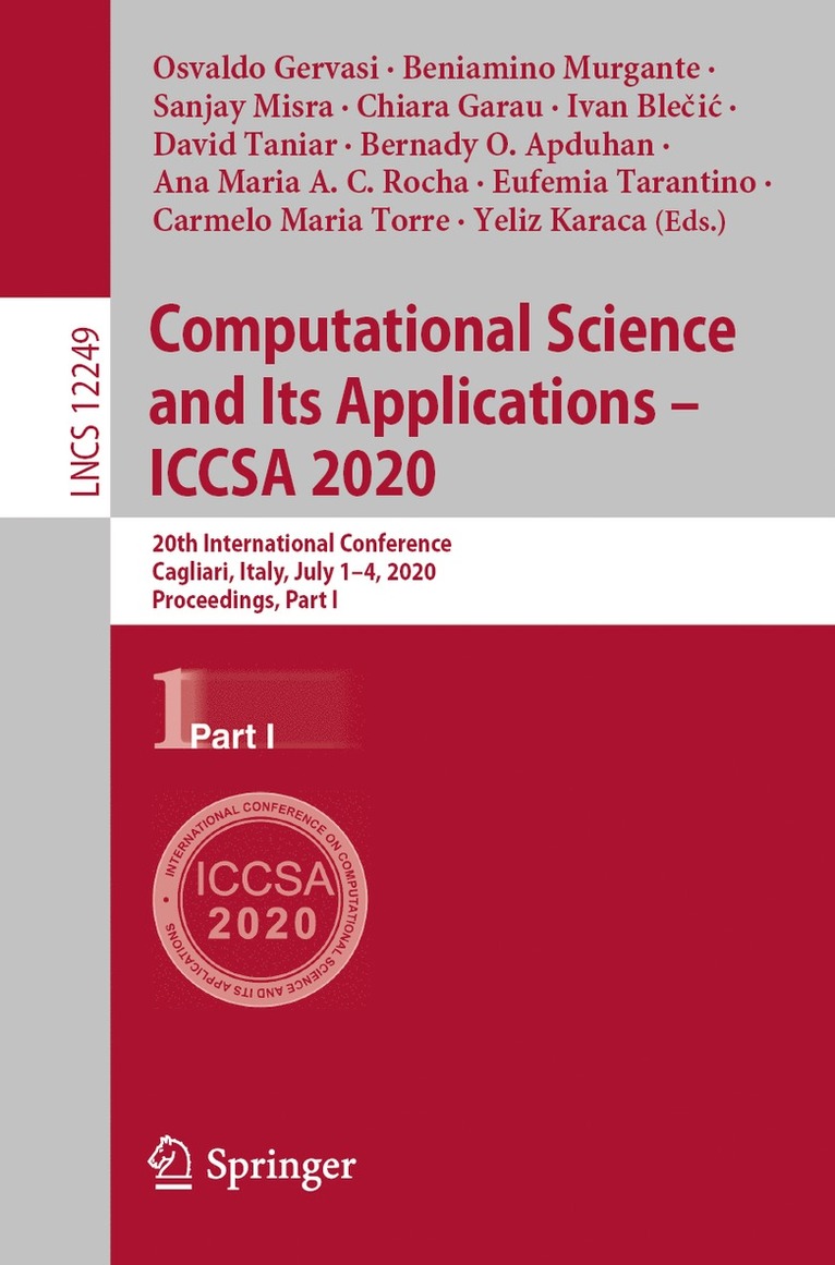 Osvaldo Gervasi, Beniamino Murgante, Sanjay Misra, Chiara Garau, Ivan Blečić, David Taniar, Bernady O. Apduhan, Ana Maria A.C. Rocha, Eufemia Tarantino, Carmelo Maria Torre, Yeliz Karaca, Ivan Blecic - Computational Science and Its Applications – ICCSA 2020, Häftad