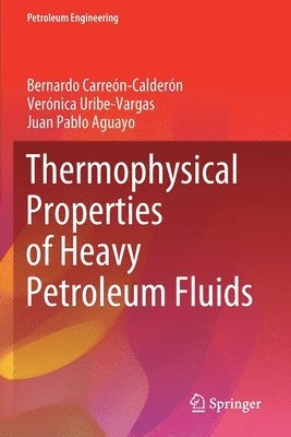 bokomslag Thermophysical Properties of Heavy Petroleum Fluids