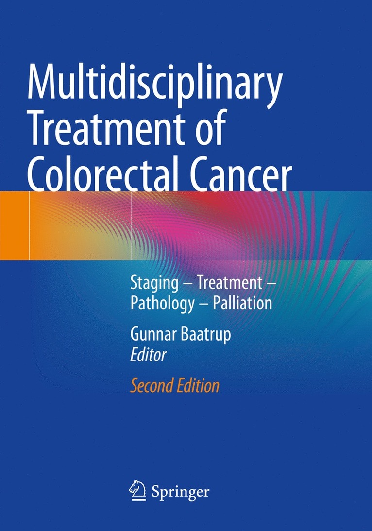 Multidisciplinary Treatment of Colorectal Cancer