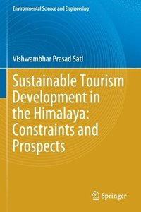 bokomslag Sustainable Tourism Development in the Himalaya: Constraints and Prospects