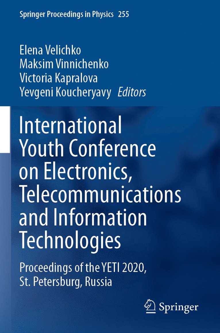 Elena Velichko, Maksim Vinnichenko, Victoria Kapralova, Yevgeni Koucheryavy - International Youth Conference on Electronics, Telecommunications and Information Technologies, Häftad
