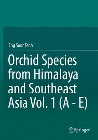 bokomslag Orchid Species from Himalaya and Southeast Asia Vol. 1 (A - E)