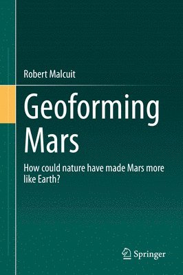 bokomslag Geoforming Mars