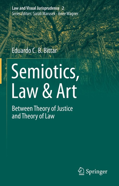 Eduardo C.B. Bittar - Semiotics, Law & Art, Inbunden