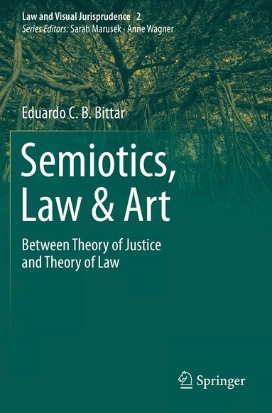 Eduardo C.B. Bittar - Semiotics, Law & Art, Häftad