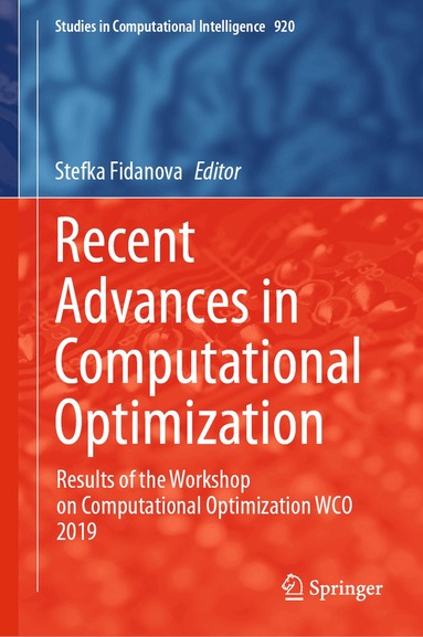 Stefka Fidanova - Recent Advances in Computational Optimization, Inbunden