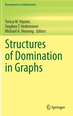 Structures of Domination in Graphs 1