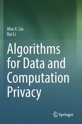 bokomslag Algorithms for Data and Computation Privacy