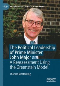 bokomslag The Political Leadership of Prime Minister John Major
