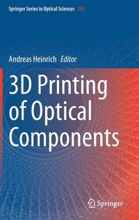 bokomslag 3D Printing of Optical Components