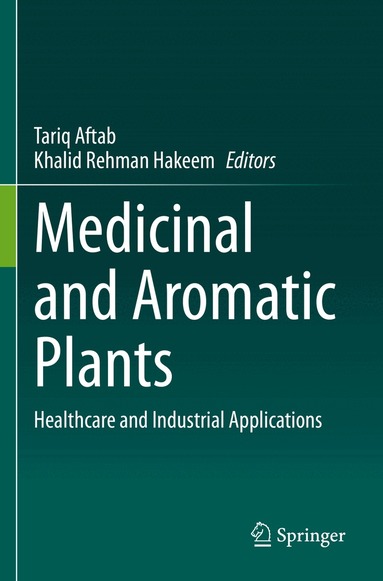 Tariq Aftab, Khalid Rehman Hakeem - Medicinal and Aromatic Plants, Häftad