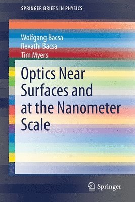 Optics Near Surfaces and at the Nanometer Scale 1
