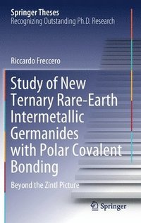 bokomslag Study of New Ternary Rare-Earth Intermetallic Germanides with Polar Covalent Bonding