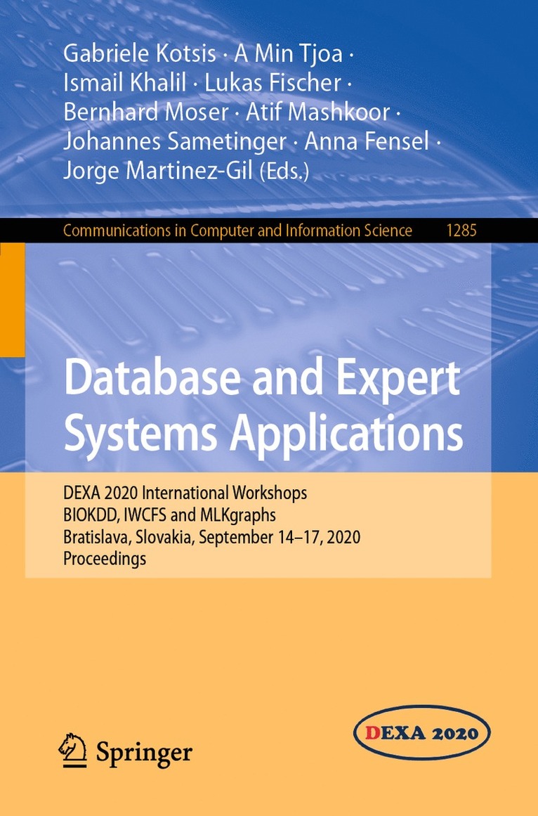Gabriele Kotsis, A Min Tjoa, Ismail Khalil, Lukas Fischer, Bernhard Moser, Atif Mashkoor, Johannes Sametinger, Anna Fensel, Jorge Martinez-Gil, A. Min Tjoa - Database and Expert Systems Applications, Häftad