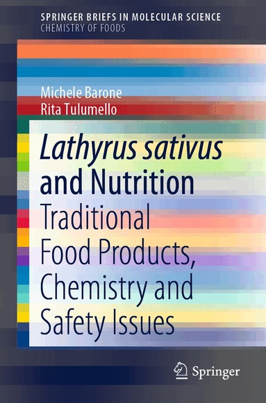 Michele Barone, Rita Tulumello - Lathyrus sativus and Nutrition, Häftad