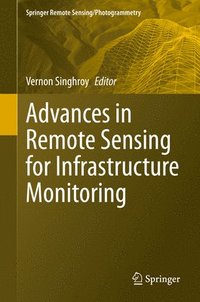 bokomslag Advances in Remote Sensing for Infrastructure Monitoring