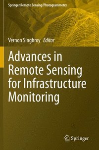 bokomslag Advances in Remote Sensing for Infrastructure Monitoring