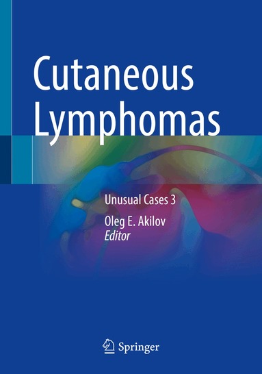 Oleg E. Akilov - Cutaneous Lymphomas, Häftad