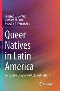 bokomslag Queer Natives in Latin America
