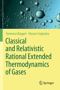 bokomslag Classical and Relativistic Rational Extended Thermodynamics of Gases