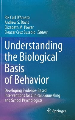 bokomslag Understanding the Biological Basis of Behavior
