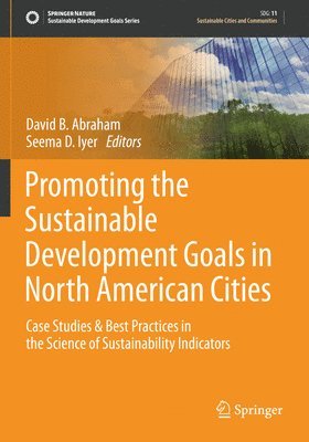 Promoting the Sustainable Development Goals in North American Cities 1