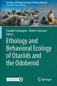 bokomslag Ethology and Behavioral Ecology of Otariids and the Odobenid