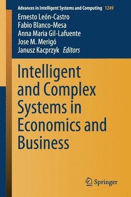 Intelligent and Complex Systems in Economics and Business 1