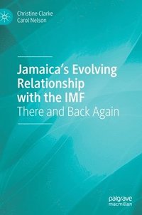 bokomslag Jamaica's Evolving Relationship with the IMF