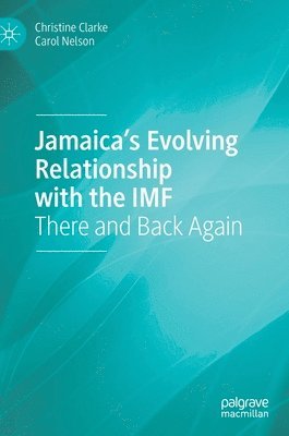 bokomslag Jamaica's Evolving Relationship with the IMF