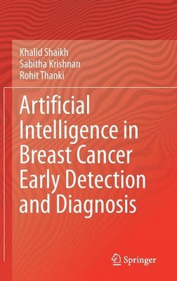 Artificial Intelligence in Breast Cancer Early Detection and Diagnosis 1