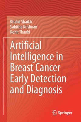 bokomslag Artificial Intelligence in Breast Cancer Early Detection and Diagnosis