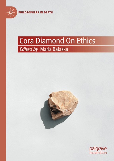 Maria Balaska - Cora Diamond on Ethics, Inbunden