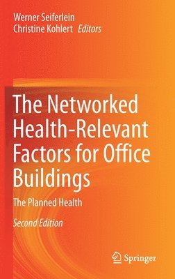 The Networked Health-Relevant Factors for Office Buildings 1
