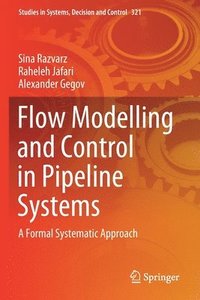 bokomslag Flow Modelling and Control in Pipeline Systems
