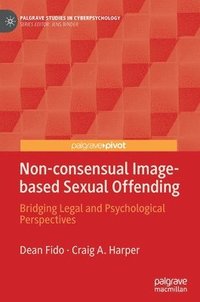 bokomslag Non-consensual Image-based Sexual Offending