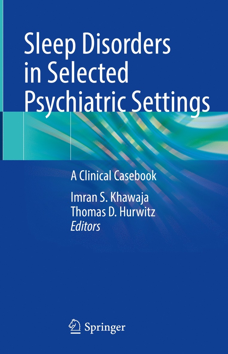 Sleep Disorders in Selected Psychiatric Settings 1