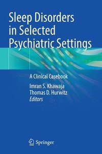 bokomslag Sleep Disorders in Selected Psychiatric Settings