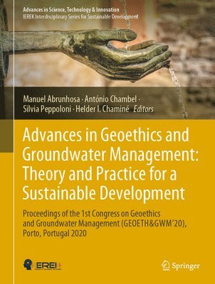 Advances in Geoethics and Groundwater Management : Theory and Practice for a Sustainable Development 1