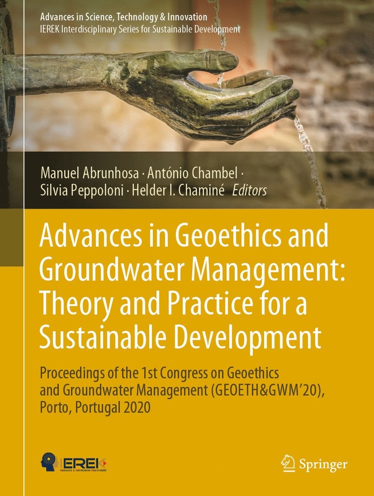 Manuel Abrunhosa, António Chambel, Silvia Peppoloni, Helder I. Chaminé, Antonio Chambel, Helder I. Chamine - Advances in Geoethics and Groundwater Management : Theory and Practice for a Sustainable Development, Inbunden