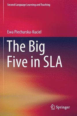 Ewa Piechurska-Kuciel - Big Five in SLA, Häftad