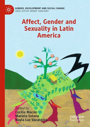 bokomslag Affect, Gender and Sexuality in Latin America