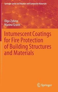 bokomslag Intumescent Coatings for Fire Protection of Building Structures and Materials